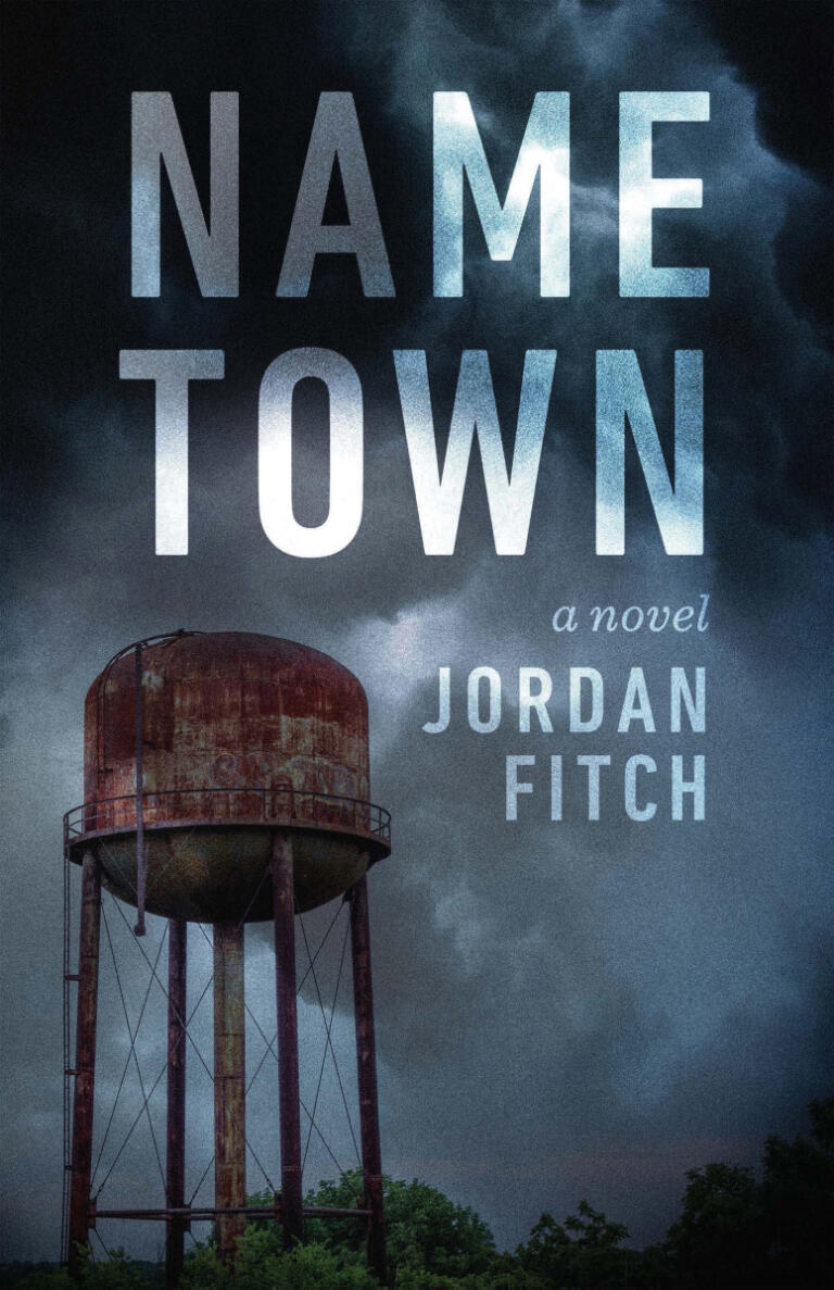 &ldquo;Name Town&rdquo; by local thriller and suspense writer Jordan Fitch.
