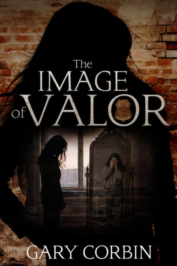 &ldquo;The Image of Valor&rdquo; is the seventh novel in Camas author Gary Corbin&rsquo;s series about police detective Valorie Dawes. (Contributed by Gary Corbin)